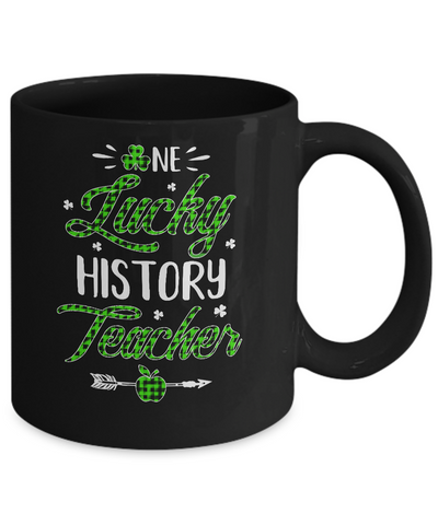 One Lucky History Teacher St Patricks Day Irish Gift Mug-Coffee Mug-11oz Mug-Black