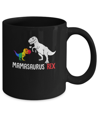 Mama Saurus Mamasaurus T-Rex Dinosaur LGBT Support Mug-Coffee Mug-11oz Mug-Black