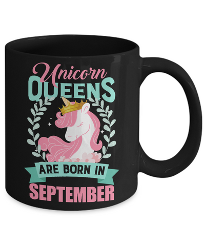 Unicorn Queens Are Born In September Birthday Gift Mug-Coffee Mug-11oz Mug-Black