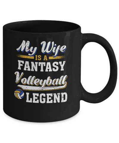 My Wife Is A Fantasy Volleyball Legend Mug-Coffee Mug-11oz Mug-Black