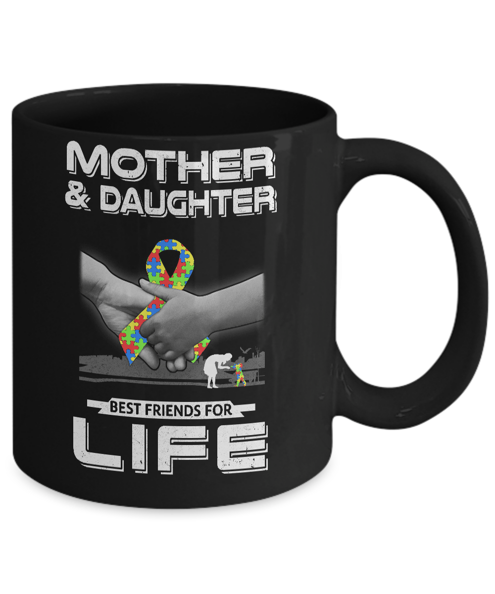 Autism Awareness Mother And Daughter Best Friends For Life Mug-Coffee Mug-11oz Mug-Black