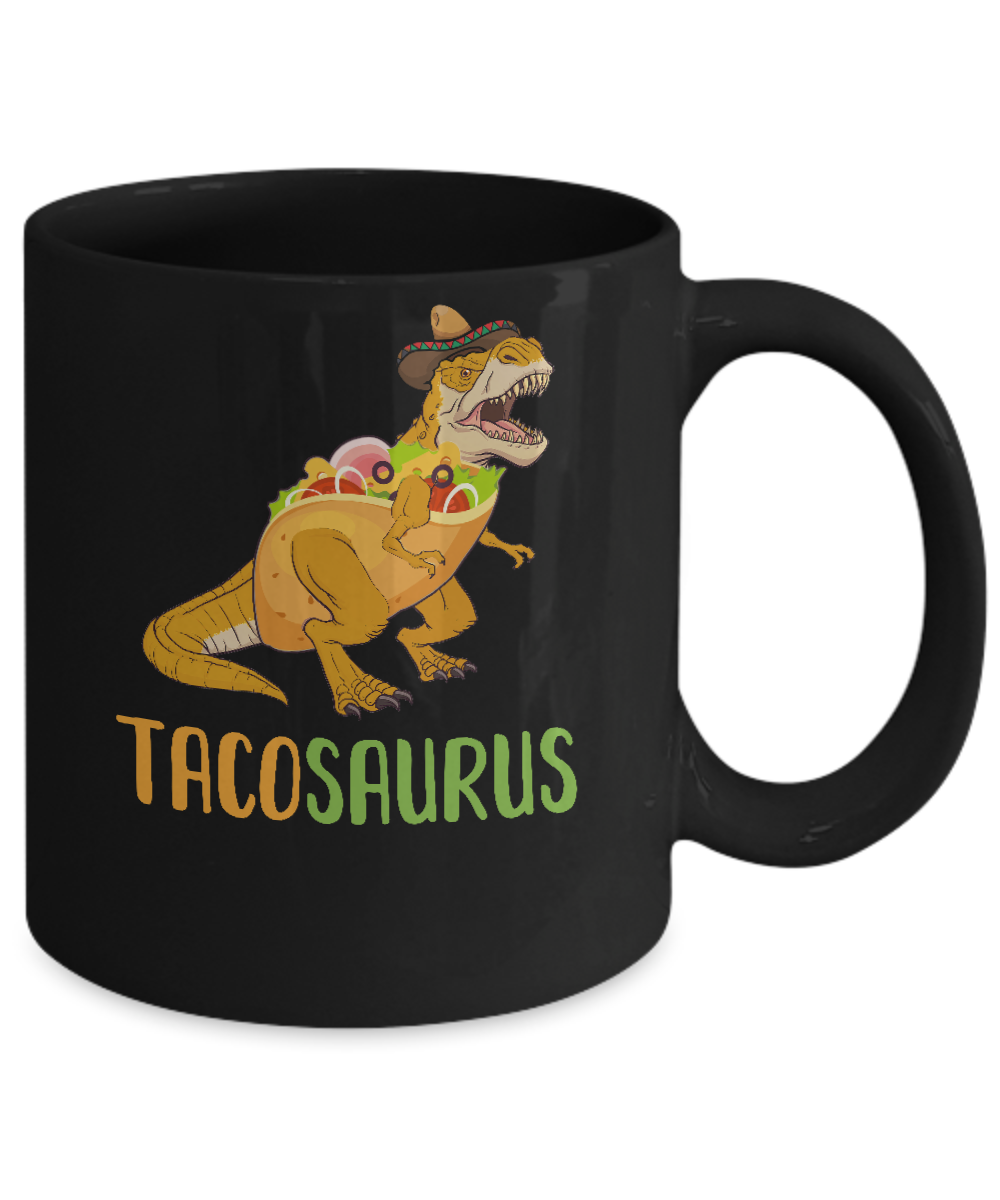 Funny Tacosaurus Tacos Dinosaur T-Rex Lover Mug-Coffee Mug-11oz Mug-Black