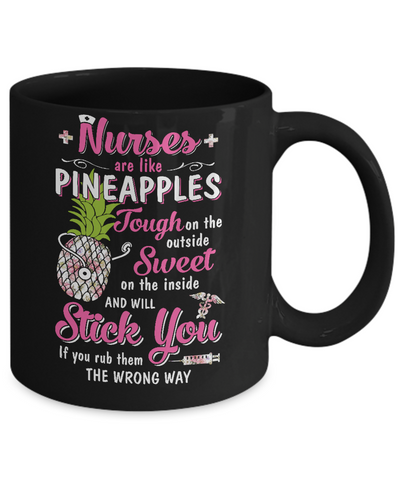 Funny Nurses Are Like Pineapples CNA Nursing Gift Mug-Coffee Mug-11oz Mug-Black
