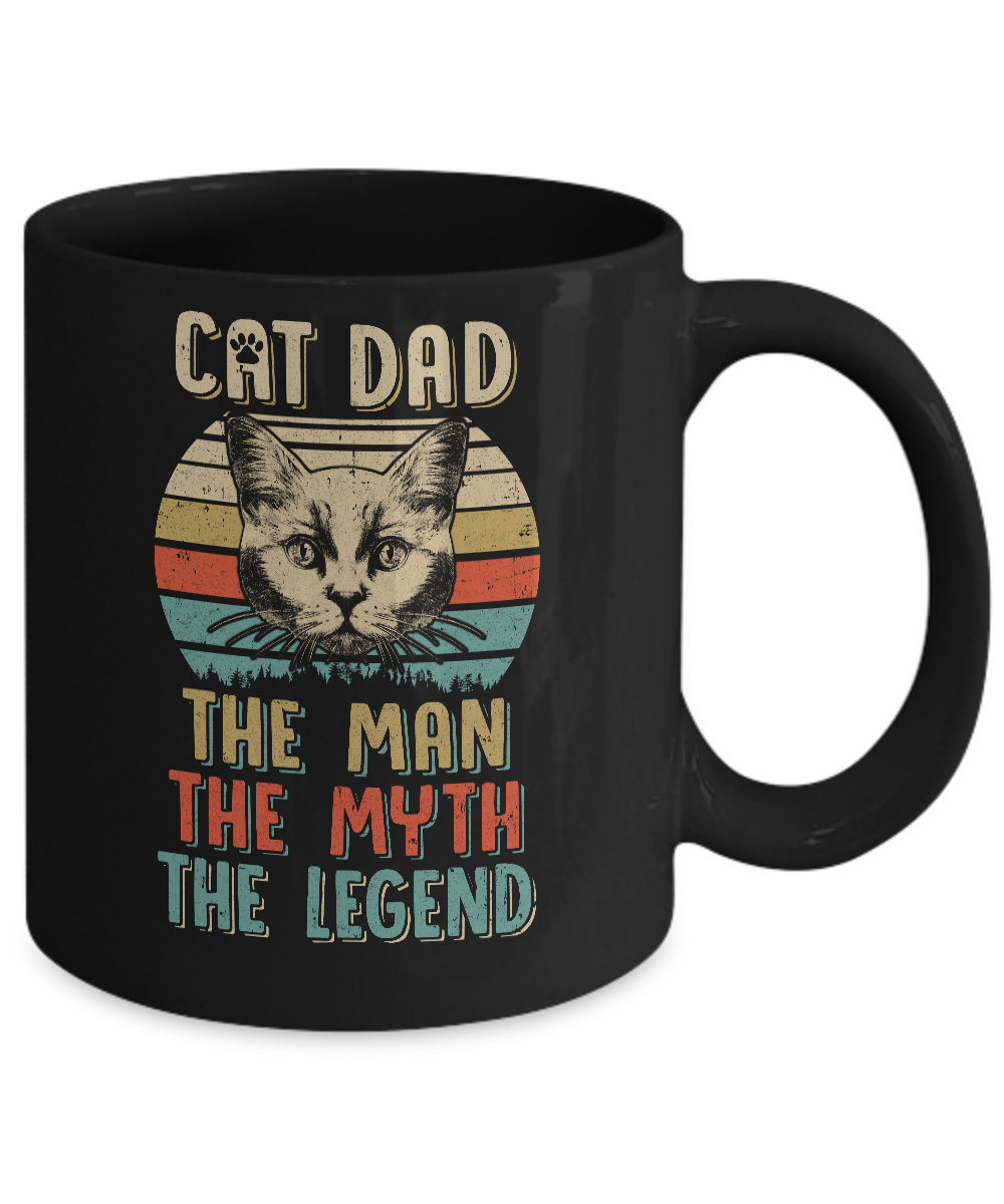 Cat Dad The Man The Myth Legend Fathers Day Gift Daddy Mug-Coffee Mug-11oz Mug-Black