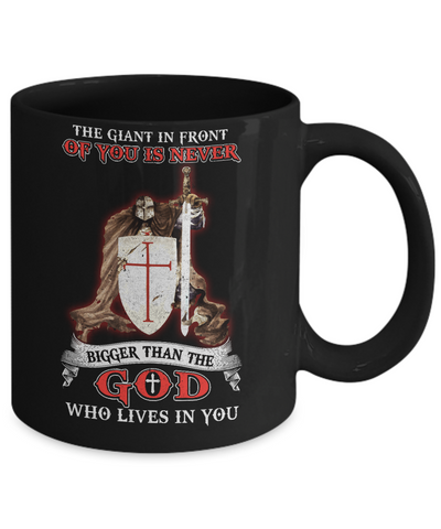 Knight Templar The Giant In Front Never Bigger Than The God Mug-Coffee Mug-11oz Mug-Black