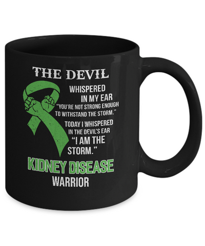 I Am The Storm Support Kidney Disease Awareness Mug-Coffee Mug-11oz Mug-Black