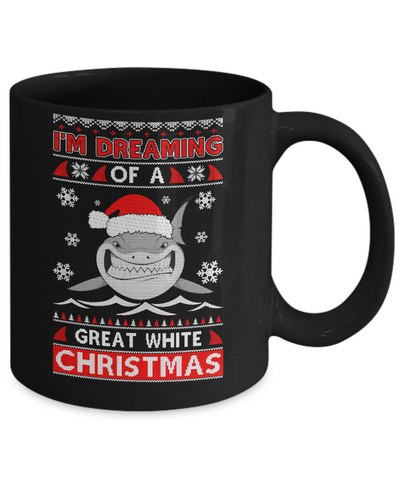 I'm Dreaming Of A Great White Christmas Shark Sweater Mug-Coffee Mug-11oz Mug-Black
