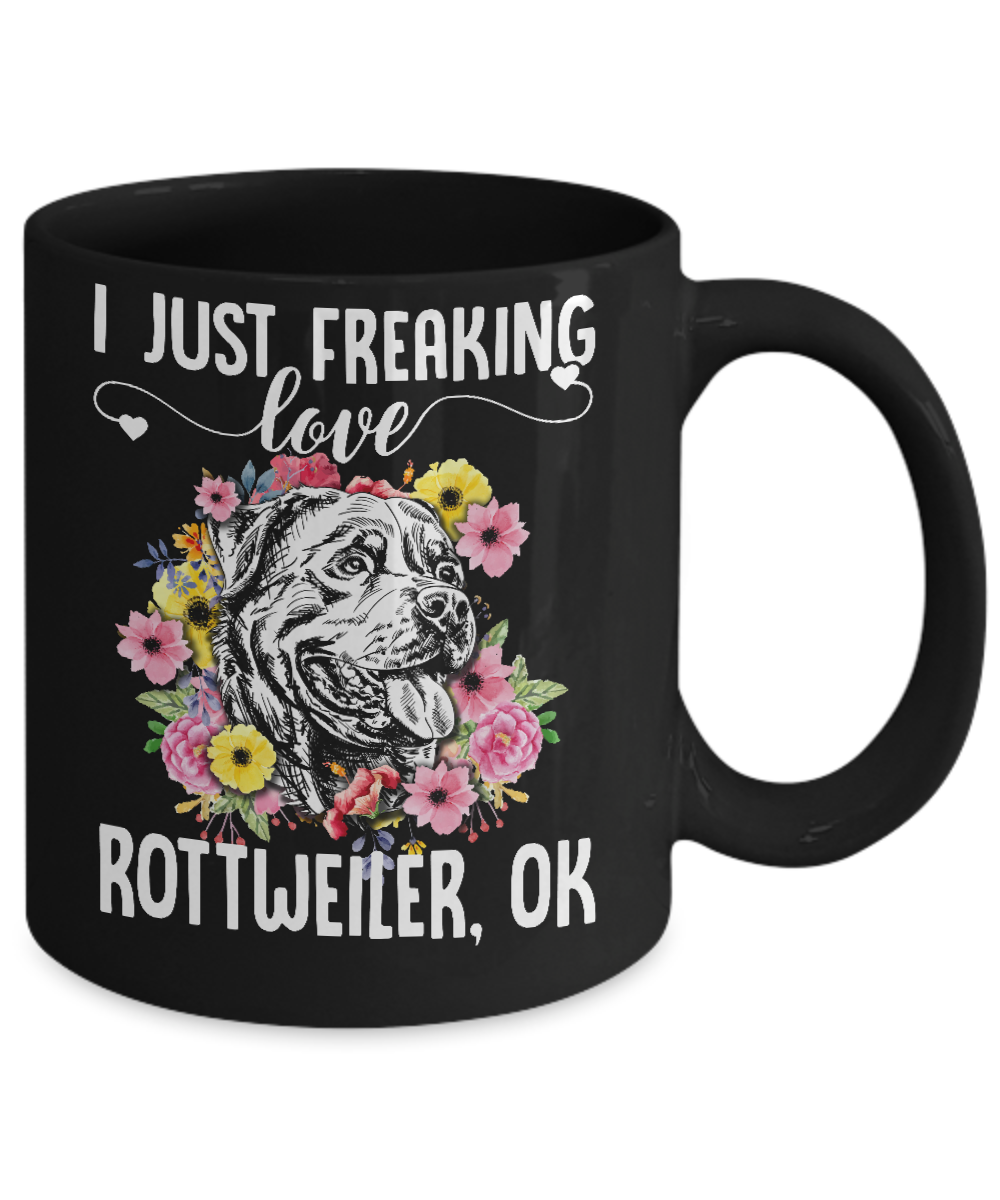 Dog I Just Freaking Love Rottweiler Mug-Coffee Mug-11oz Mug-Black