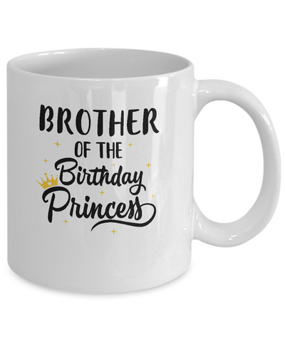 Brother Of The Birthday Princess Matching Family Party Mug-Coffee Mug-11oz Mug-White