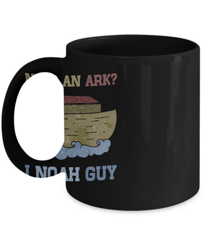 Need An Ark I Noah Guy Mug-Coffee Mug-11oz Mug-Black