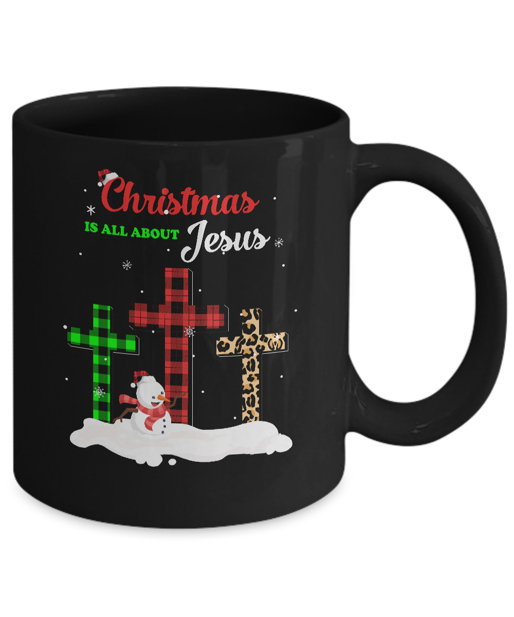 Christmas Is All About Jesus Love Christ Xmas Gifts Mug-Coffee Mug-11oz Mug-Black