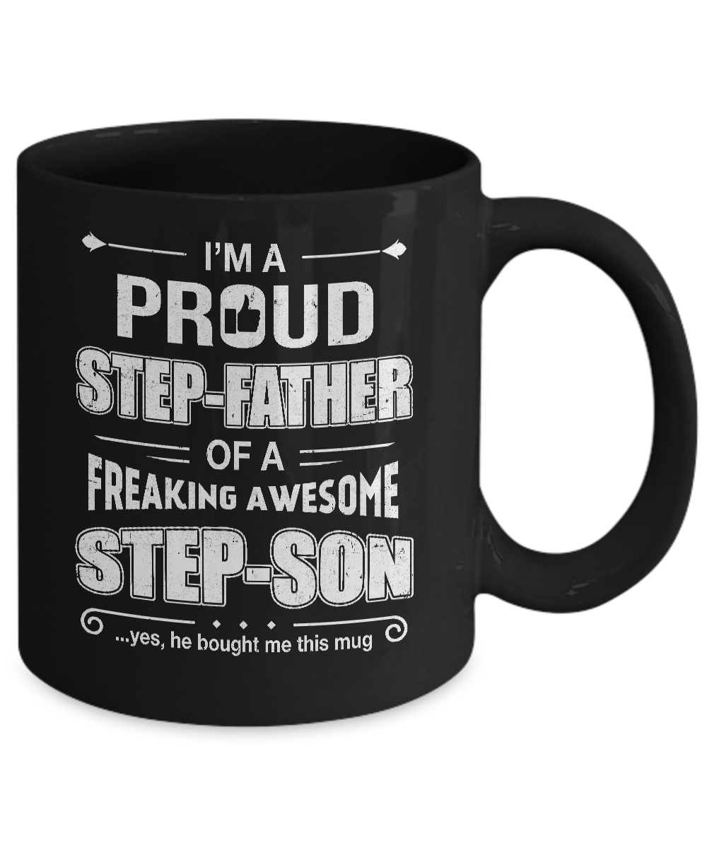 I'm A Proud Step-Father Of Awesome Step-Son Fathers Day Mug-Coffee Mug-11oz Mug-Black