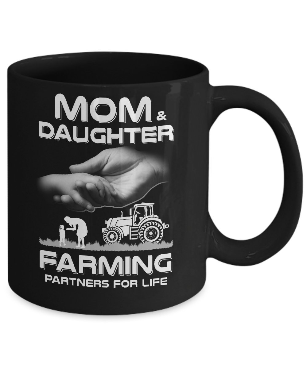 Farmer Mom And Daughter Farming Partners For Life Mothers Day Mug-Coffee Mug-11oz Mug-Black