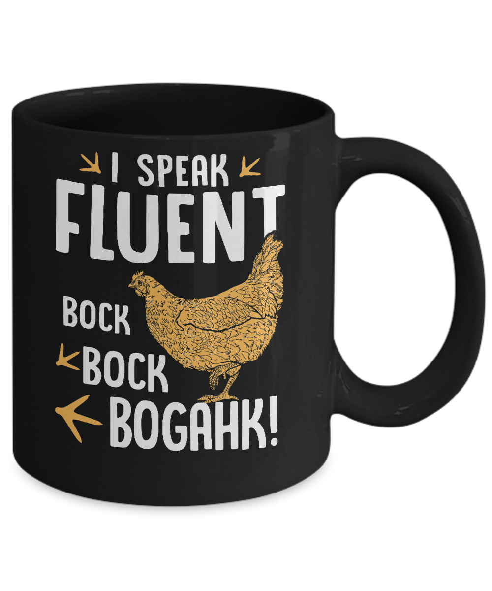 I Speak Fluent Bock Bock Bogahk Famer Funny Chicken Mug-Coffee Mug-11oz Mug-Black