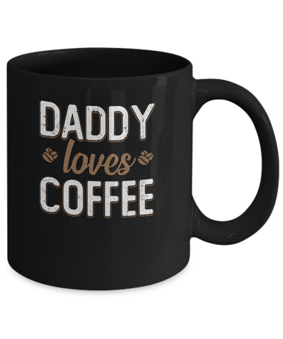 Funny Daddy Loves Coffee Fathers Day Gift Mug-Coffee Mug-11oz Mug-Black