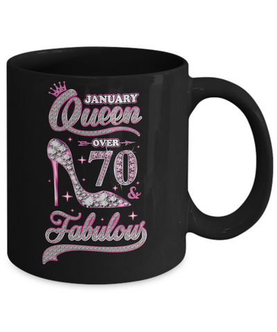 January Queen 70 And Fabulous 1951 70th Years Old Birthday Mug-Coffee Mug-11oz Mug-Black