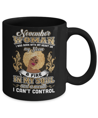I'm A November Woman Funny Birthday Mug-Coffee Mug-11oz Mug-Black