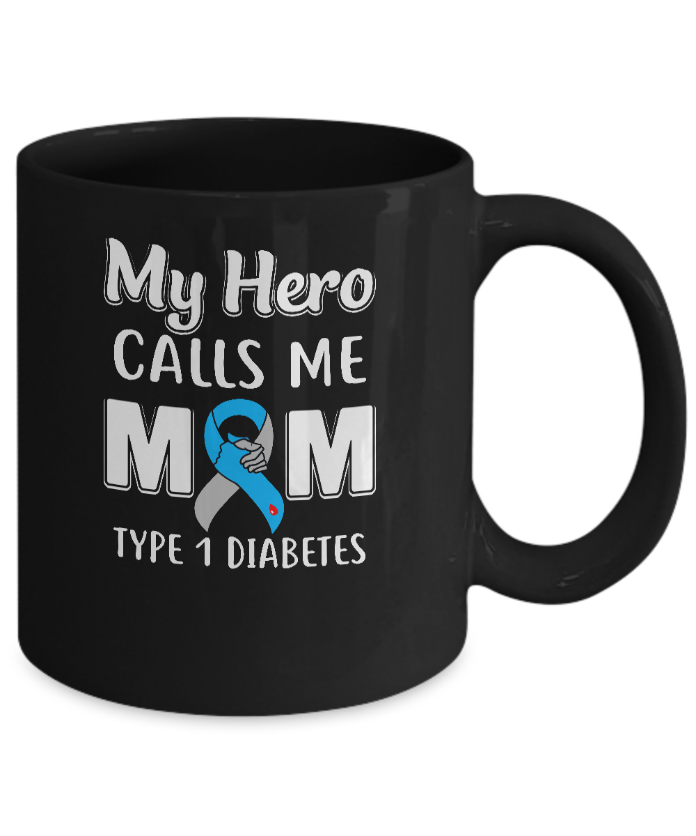 Son Daughter My Hero Calls Me Mom T1D Type1 Diabetes Mug-Coffee Mug-11oz Mug-Black