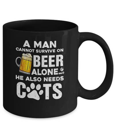 A Man Cannot Survive On Beer Alone He Also Needs Cat Mug-Coffee Mug-11oz Mug-Black