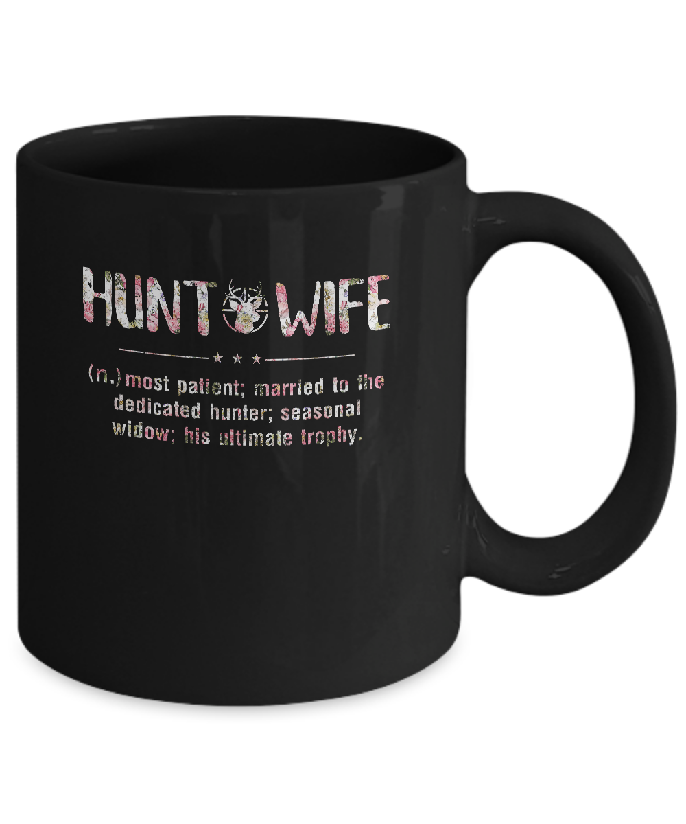 Flower Hunt Wife Most Patient Married To The Dedicated Hunter Mug-Coffee Mug-11oz Mug-Black