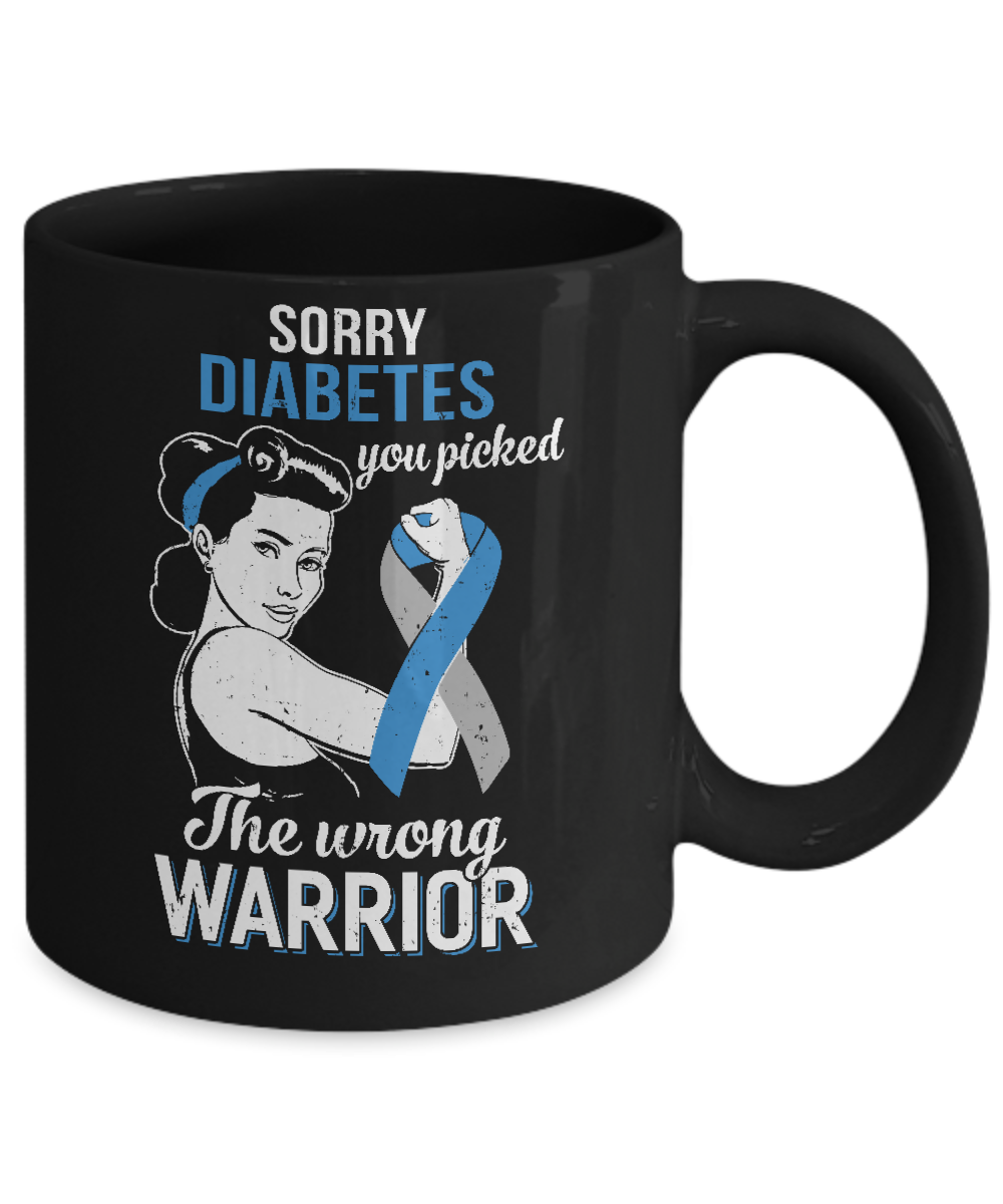 Sorry Diabetes You Picked The Wrong Warrior Diabetes Mug-Coffee Mug-11oz Mug-Black