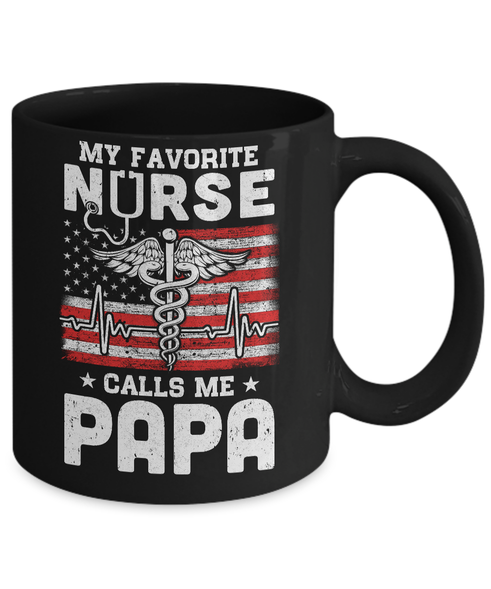 My Favorite Nurse Calls Me Papa USA Flag Father's Day Mug-Coffee Mug-11oz Mug-Black