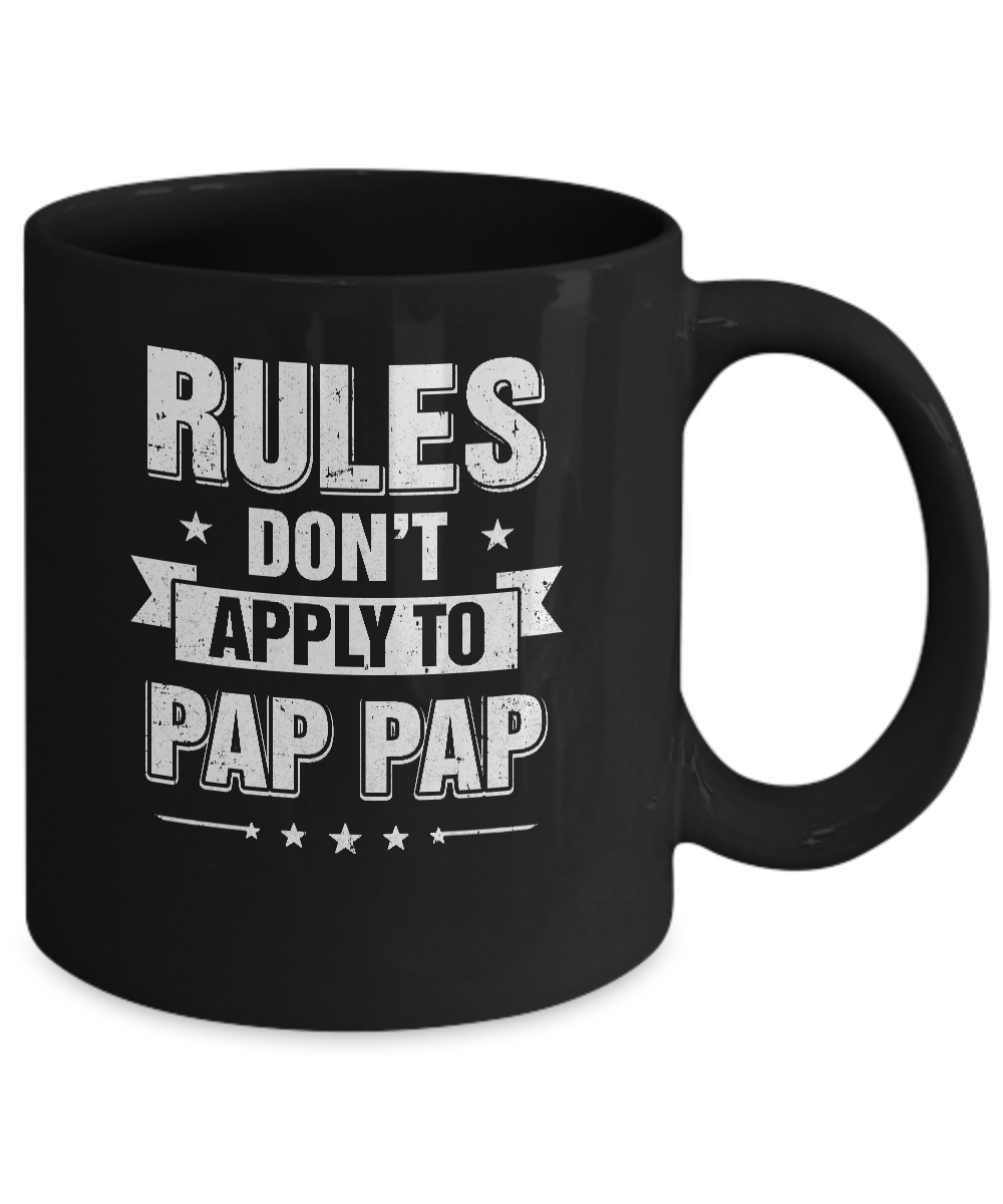 Grandfather Rules Don't Apply To Pap Pap Mug-Coffee Mug-11oz Mug-Black