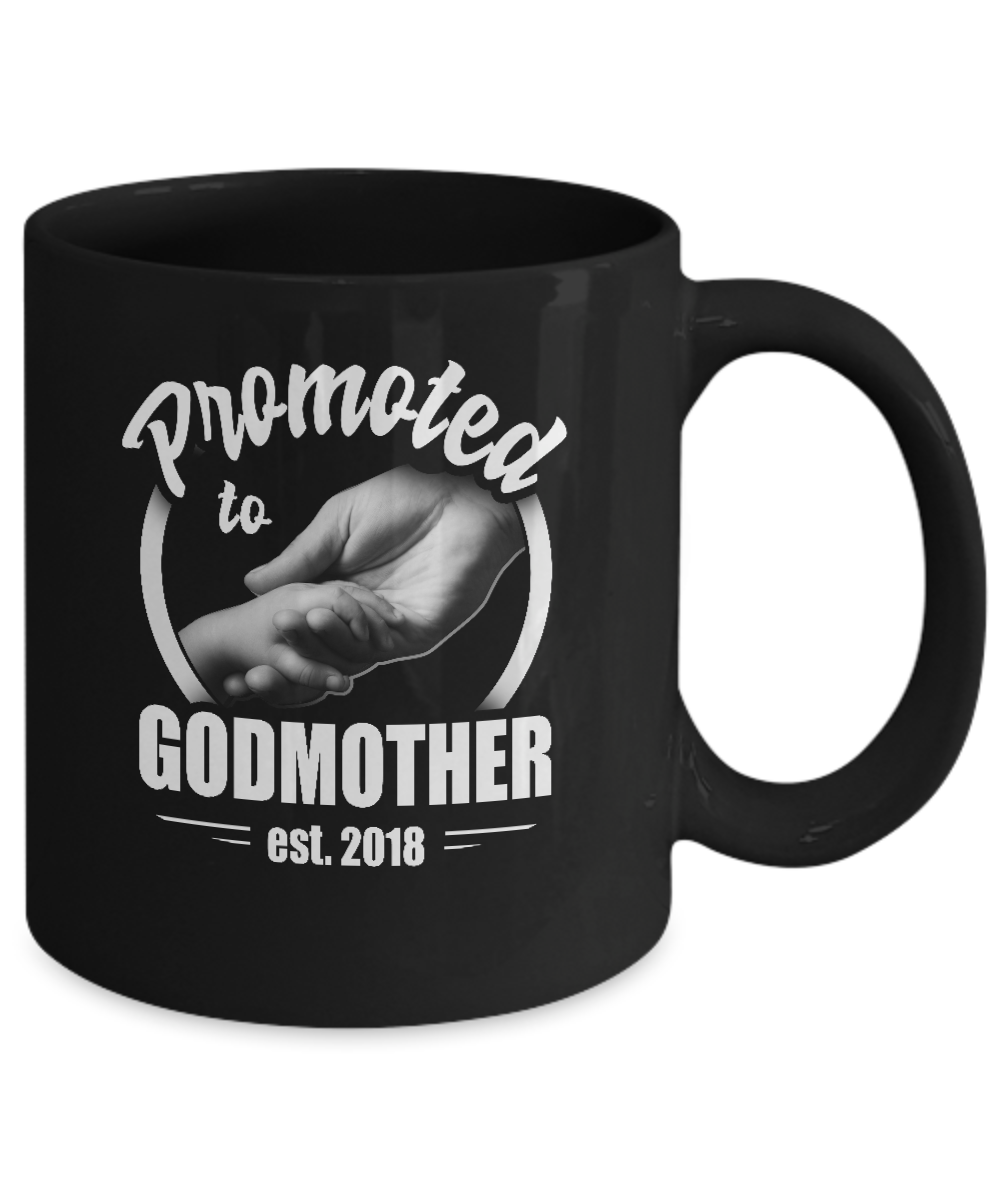 Promoted To Godmother 2018 Mothers Day Gift Mug-Coffee Mug-11oz Mug-Black