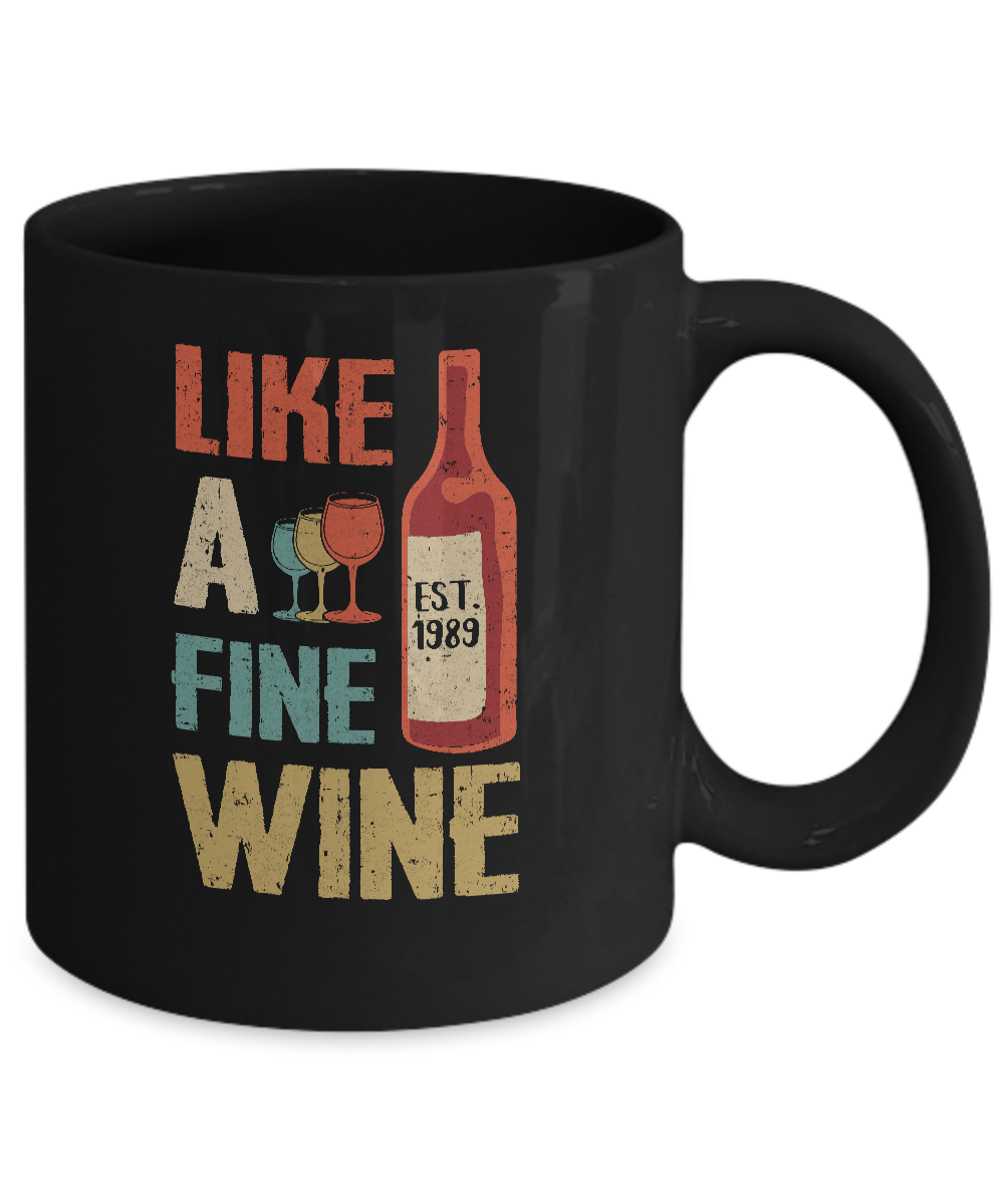 Vintage Like A Fine Wine Est 1989 30Th Birthday Gift Mug-Coffee Mug-11oz Mug-Black