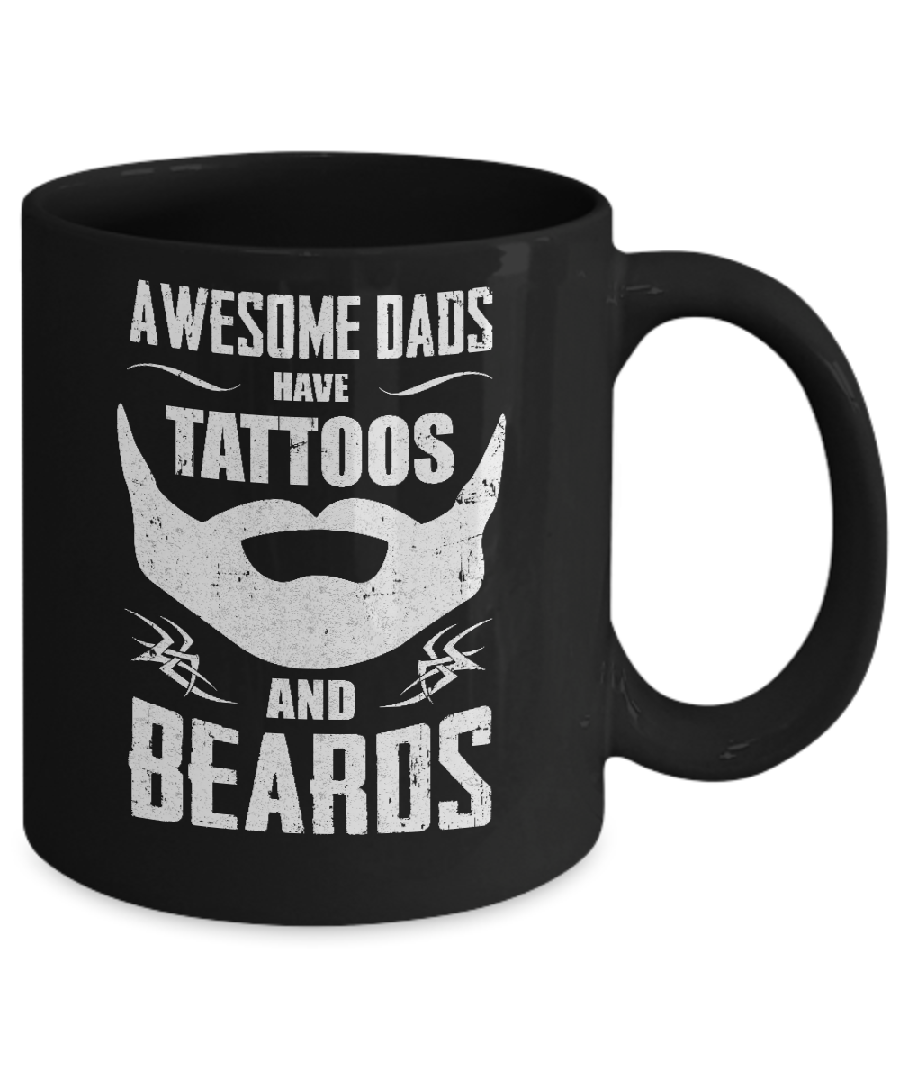 Awesome Dads Have Tattoos And Beards Mug-Coffee Mug-11oz Mug-Black