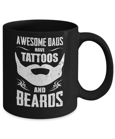 Awesome Dads Have Tattoos And Beards Mug-Coffee Mug-11oz Mug-Black