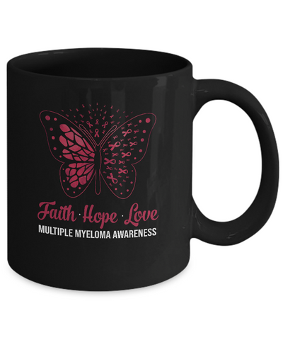 Faith Hope Love Butterfly Multiple Myeloma Awareness Mug-Coffee Mug-11oz Mug-Black