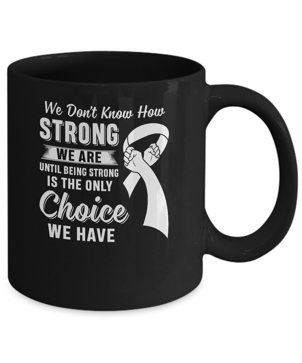 Being Strong Choice Lung Cancer Mug-Coffee Mug-11oz Mug-Black