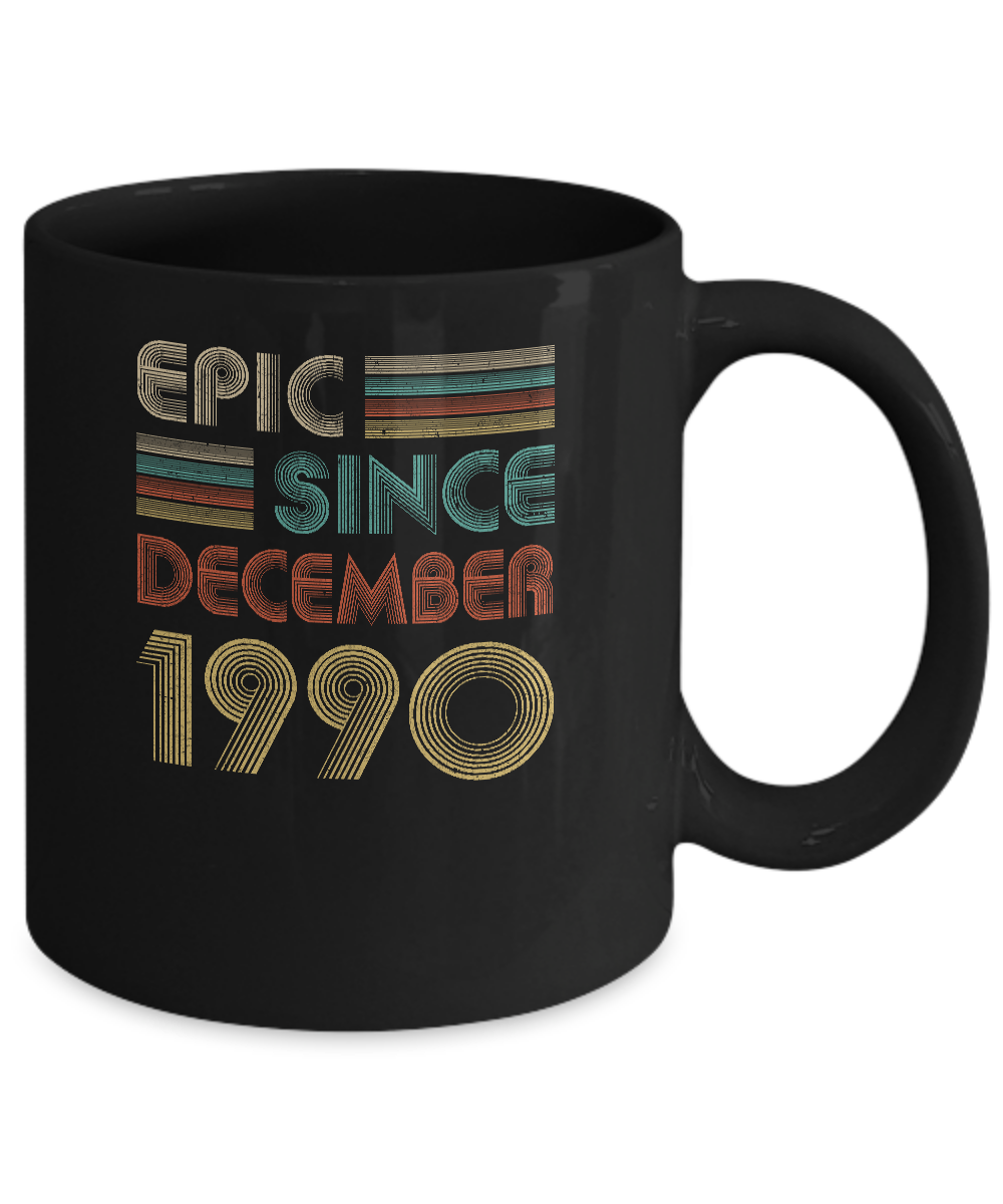 Epic Since December 1990 Vintage 31th Birthday Gifts Mug-Coffee Mug-11oz Mug-Black