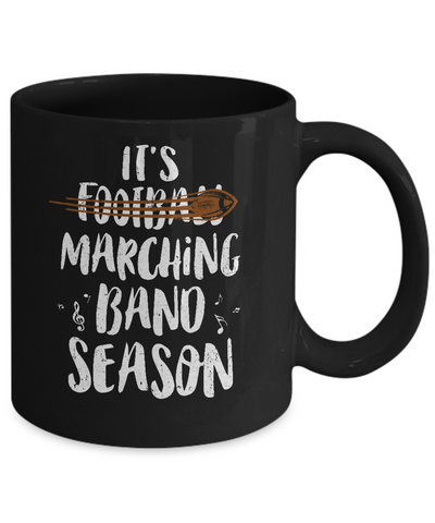 It's Marching Band Season Not Football Funny Music Mug-Coffee Mug-11oz Mug-Black