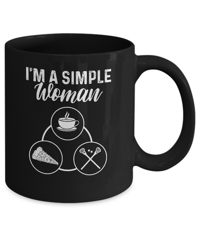I'm A Simple Woman Coffee Pizza Lacrosse Mug-Coffee Mug-11oz Mug-Black