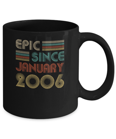 Epic Since January 2006 Vintage 15th Birthday Gifts Mug-Coffee Mug-11oz Mug-Black
