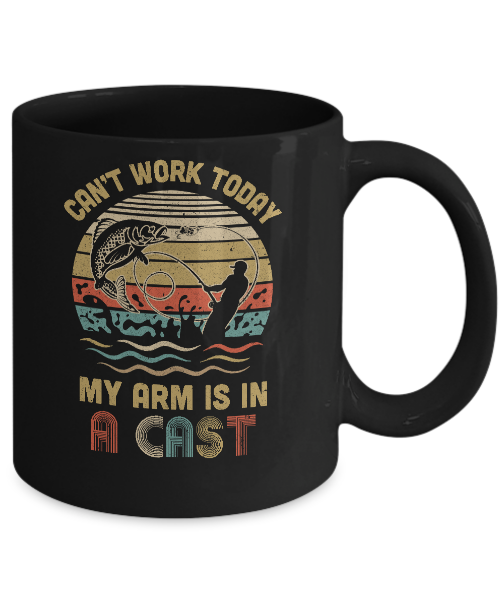 Vintage Fishing Tee Can't Work Today My Arm Is In A Cast Mug-Coffee Mug-11oz Mug-Black