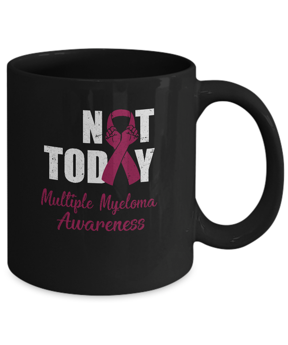 Support Multiple Myeloma Awareness Burgundy Ribbon Not Today Mug-Coffee Mug-11oz Mug-Black