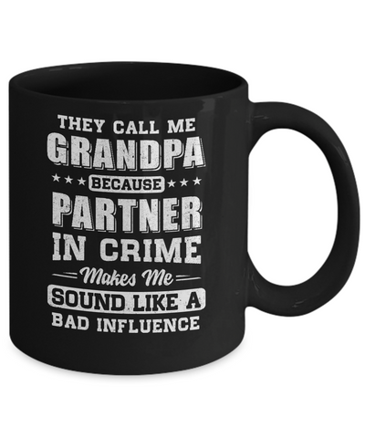 They Call Me Grandpa Partner In Crime Fathers Day Mug-Coffee Mug-11oz Mug-Black