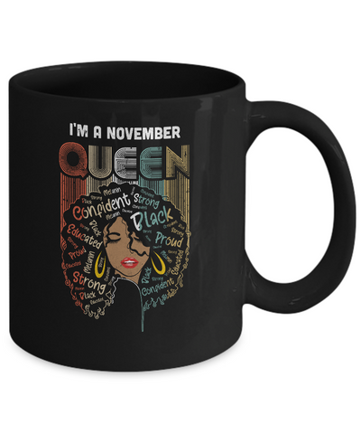 November Birthday For Women Gifts I'm A November Queen Girl Mug-Coffee Mug-11oz Mug-Black