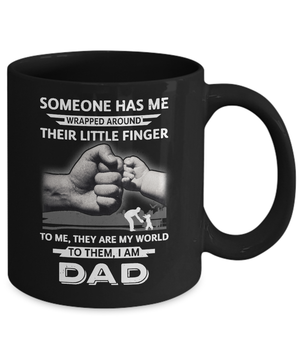 Someone Has Me Wrapped Around Their Little Finger Dad Mug-Coffee Mug-11oz Mug-Black