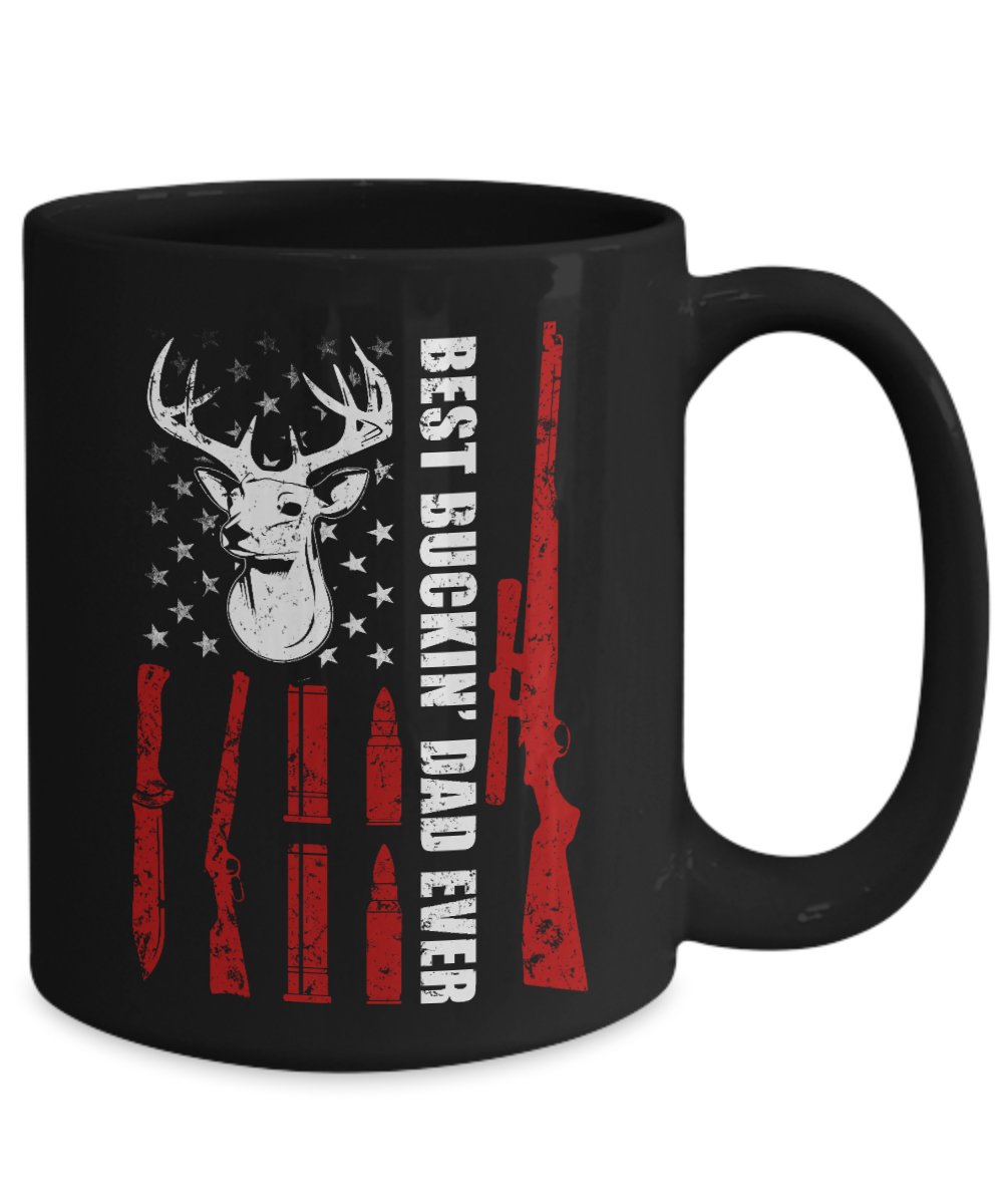 Deer Hunting Best Buckin Dad Ever Father's Day Gift Mug 15oz-Coffee Mug-15oz Mug-Black