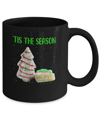 Tis The Season Little Debbie Christmas Cakes Funny Xmas Gift Mug-Coffee Mug-11oz Mug-Black