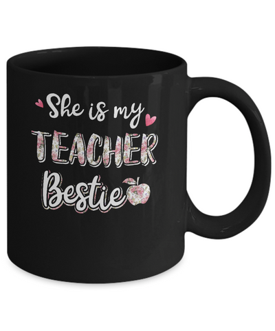 She Is My Teacher Bestie Funny Students Mug-Coffee Mug-11oz Mug-Black