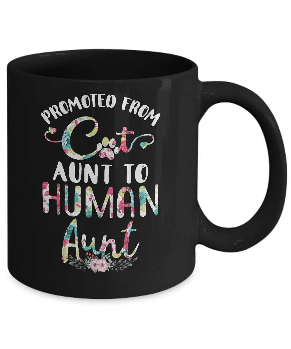 Floral Promoted From Cat Aunt To Human Aunt Gift Mug-Coffee Mug-11oz Mug-Black