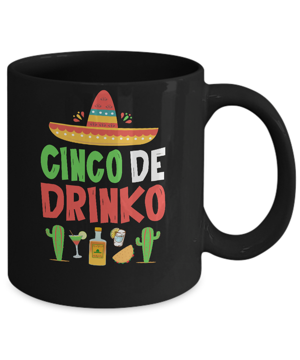 Cinco De Mayo Funny Mexican Cinco De Drinko Mug-Coffee Mug-11oz Mug-Black