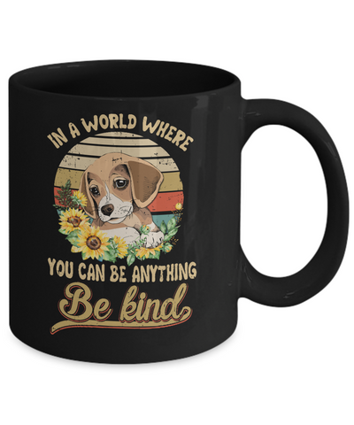 In A World Where You Can Be Anything Be Kind Beagle Sunflow Mug-Coffee Mug-11oz Mug-Black