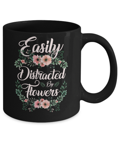 Easily Distracted By Flowers Mug-Coffee Mug-11oz Mug-Black