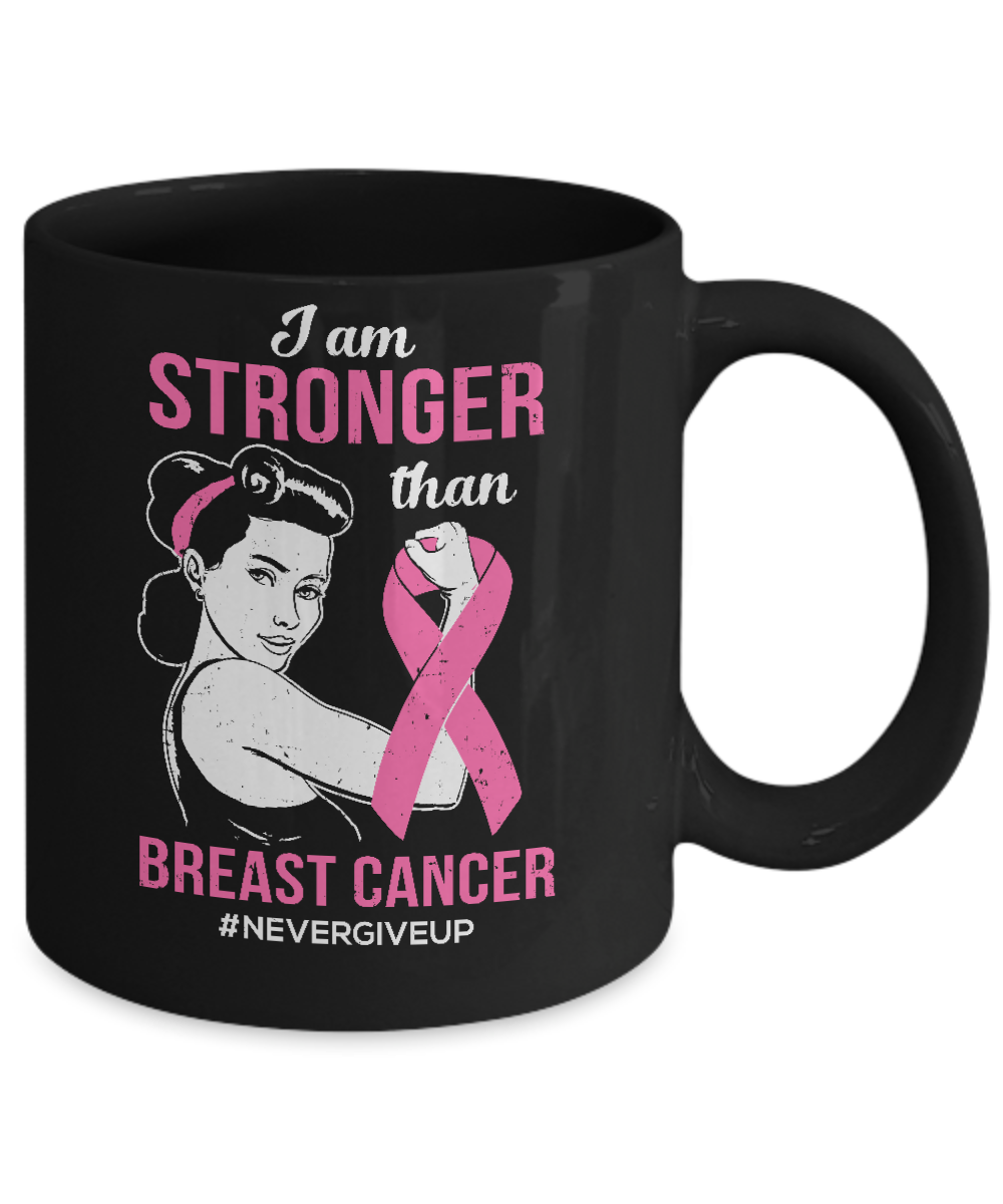 I Am Stronger Than Breast Cancer Awareness Support Mug-Coffee Mug-11oz Mug-Black